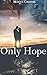 Only Hope by Mônica Cristina
