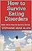 How to Survive Eating Disor...
