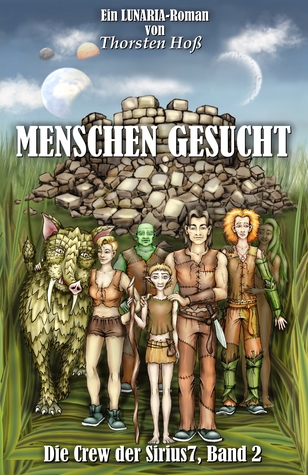 Menschen gesucht (Die Crew der Sirius7, #2)