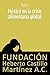 México en la crisis alimentaria global by Fundación Heberto Castillo ...