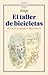 El taller de bicicletas (O el secreto inconfesable de Raoul Tabourin) by Jean-Jacques Sempé