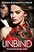Unbind (Sub Rosa, #1)