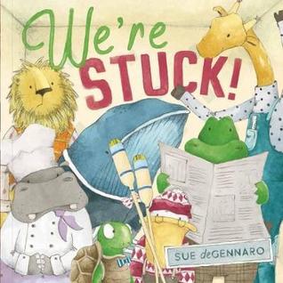 We’re Stuck! (Hardcover)