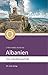 Albanien: Ein Länderporträt (Länderporträts)