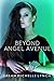Beyond Angel Avenue (Angel Avenue, #2)