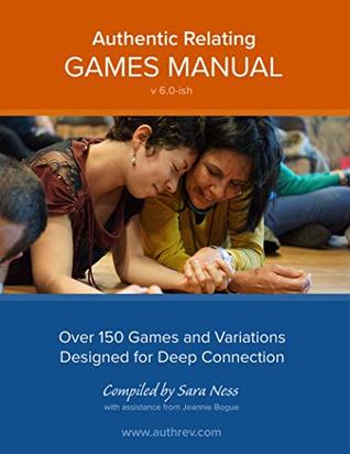 Authentic Relating Games Manual (Kindle Edition)