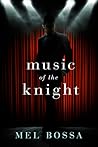 Music of the Knight by Mel Bossa