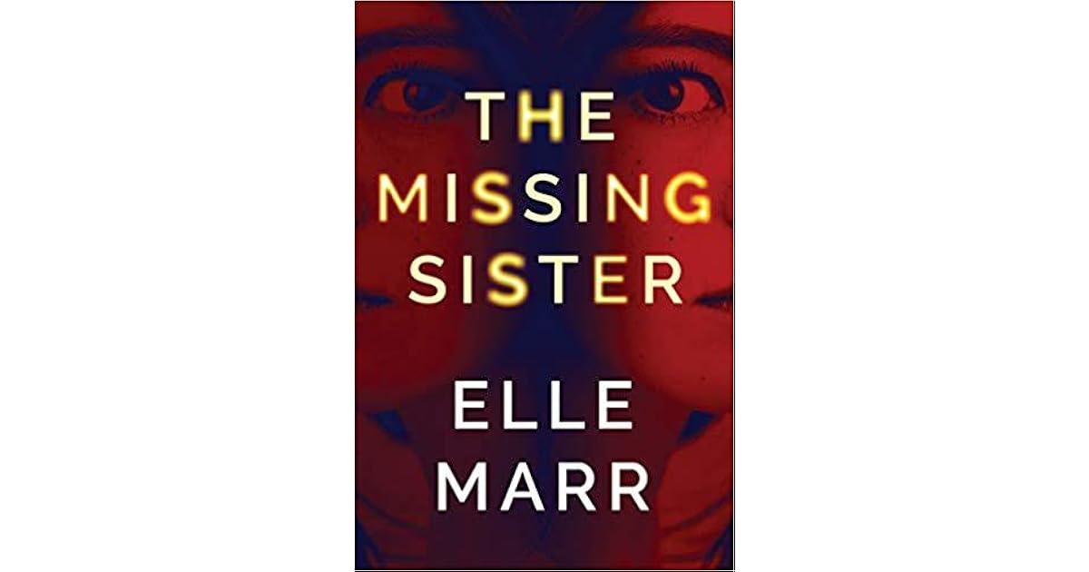 The Missing Sister by Elle Marr