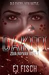 Dakiti (Ziva Payvan, #1) Dakiti (Ziva Payvan, #1)