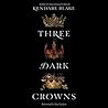 Three Dark Crowns