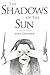 The Shadows of the Sun