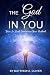 The God in You: Your In Loo...