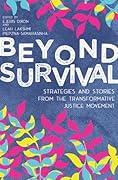Beyond Survival: Strategies and Stories from the Transformative Justice Movement
