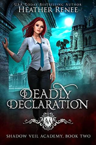 Deadly Declaration (Shadow Veil Academy #2)