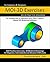 MOI-3D Exercises: 200 3D Practice Drawings For MOI(Moment of Inspiration) and Other Feature-Based 3D Modeling Software