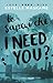 Lo sapevi che I need you? by Estelle Maskame