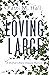 Loving Large: A Mother's Ra...