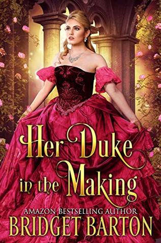 Her Duke in the Making (Kindle Edition)