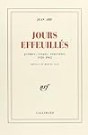 Jours effeuillés : Poèmes, essais, souvenirs, 1920-1965