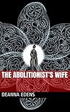 The Abolitionist’s Wife
