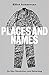Places and Names: On War, Revolution and Returning