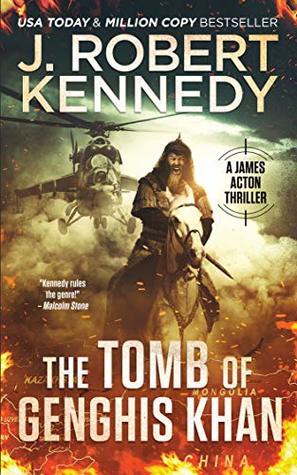 The Tomb of Genghis Khan (James Acton Thrillers #25)