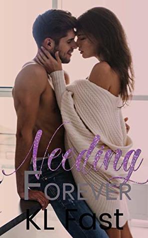 Needing Forever (Kindle Edition)
