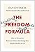 The Freedom Formula: How to...