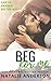 Beg for Me (Be for Me, #2)