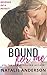 Bound for Me (Be for Me, #4)