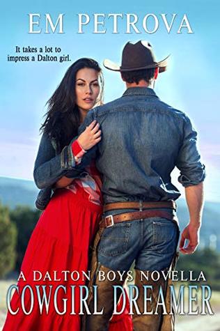 Cowgirl Dreamer (Dalton Boys, #10)