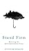 Stand Firm: Resisting the S...