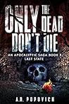 Last State (Only the Dead Don't Die, #3)