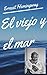 El Viejo y El Mar by Ernest Hemingway