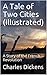 A Tale of Two Cities (Illus...