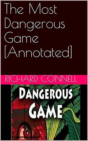 The Most Dangerous Game [Annotated]