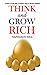 Think and Grow Rich by Napoleon Hill Think and Grow Rich by Napoleon Hill