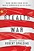 Stealth War: How China Took Over While America's Elite Slept