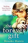 The Forever Gift by Brooke  Harris
