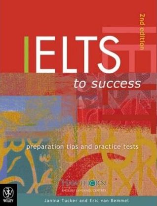 IELTS to Success Preparation Tips and Practice Tests