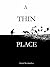 A Thin Place