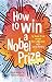 How to Win a Nobel Prize