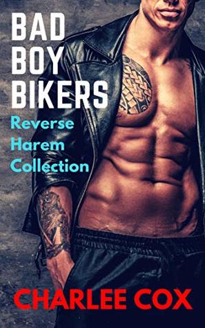 Bad Boy Bikers (Reverse Harem Collection)