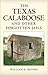 The Texas Calaboose and Other Forgotten Jails (Tarleton State University Southwestern Studies in the Humanities Book 29)