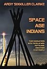 Space Age Indians...