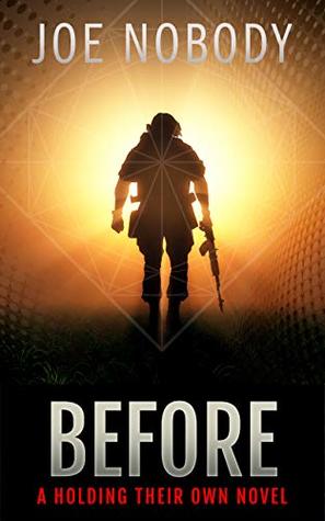 Before: Holding Their Own XVI (Kindle Edition)
