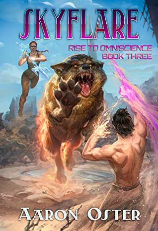 Skyflare (Rise to Omniscience, #3)