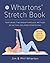 The Whartons' Stretch Book:...
