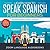 Learn How to Speak Spanish ...