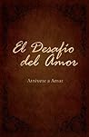 El Desafío del Am...